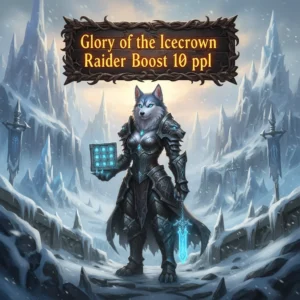 Glory of the Icecrown Raider 10-player boost - Huskyboost.com
