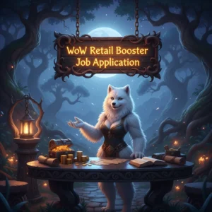 WoW Retail Booster Job Application at Huskyboost
