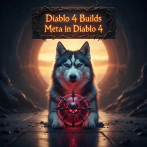 Diablo 4 Meta Builds Guide by Huskyboost