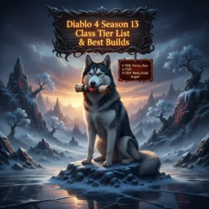 Diablo 4 Season 13 Class Tier List & Best Builds