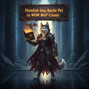 Artwork inspired by a Fiendish Imp Battle Pet in World of Warcraft Mists of Pandaria Classic, with a husky character.