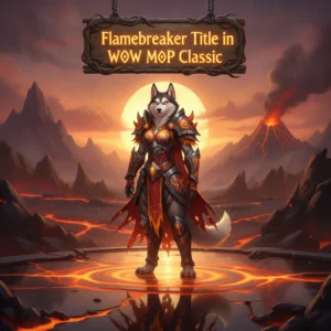 An anthropomorphic Husky character in fantasy armor, representing the Flamebreaker title and Mists of Pandaria Classic content.