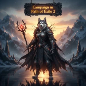 Fantasy artwork featuring an anthropomorphic Husky character in armor, themed around Path of Exile 2 campaign progression.