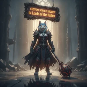 A fantasy game-inspired image featuring an anthropomorphic Husky character in armor, themed around custom service requests in Lords of the Fallen.