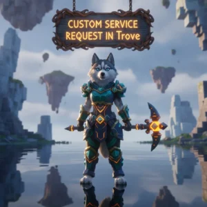 Fantasy game-inspired artwork featuring an anthropomorphic Husky character, themed around custom service requests in Trove.