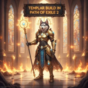 Fantasy game-inspired artwork showcasing an anthropomorphic husky in ornate Templar armor, set in a dark Path of Exile 2 environment, representing character build enhancement content.