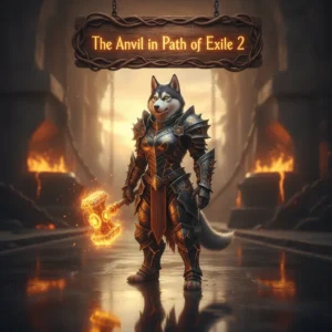 Fantasy artwork featuring an anthropomorphic husky in a forge, focused on the Anvil Boost and equipment progression objectives in Path of Exile 2.