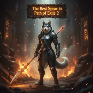 The Best Spear Boost in Path of Exile 2