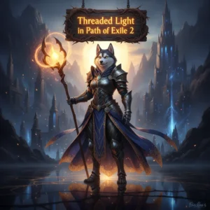 Anthropomorphic husky character in fantasy armor in a magical setting, representing Path of Exile 2's Threaded Light Boost for character progression.
