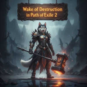 Artwork featuring an anthropomorphic Husky character in fantasy armor, set in a destructed environment, related to Path of Exile 2's Wake of Destruction theme.