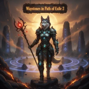 Fantasy artwork inspired by Path of Exile 2's Waystones. An anthropomorphic husky character in fantasy armor stands in a mystical, game-like environment, representing waystone objectives.