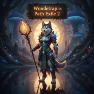 Fantasy artwork featuring an anthropomorphic husky in a mystical game environment, connected to Wondertrap content and objectives in Path of Exile 2.