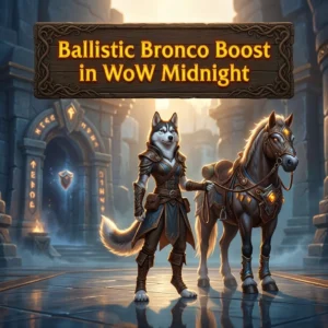 Promotional image for Ballistic Bronco Boost in WoW Midnight, a World of Warcraft service.