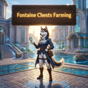 Promotional image for Fontaine Chests Farming Boost in Genshin Impact, focused on farming Fontaine chests.