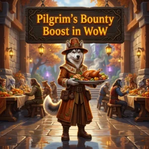 Promotional image for Pilgrim’s Bounty Boost in WoW, a World of Warcraft service.