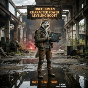 Promotional image for Once Human Character Power Leveling Boost, a service focused on advancing a character in Once Human